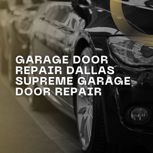 garage-door-repair-dallas-supreme-garage-door-repair