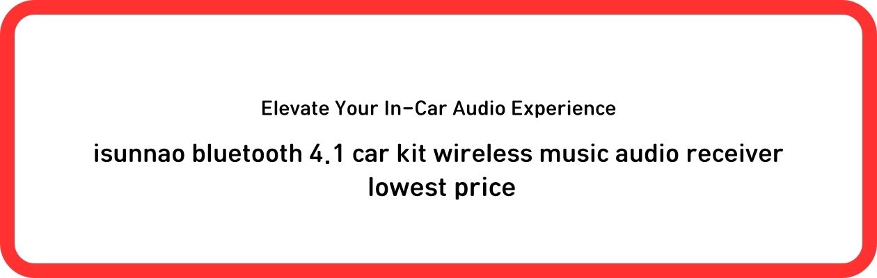 isunnao bluetooth 4.1 car kit wireless music audio receiver

